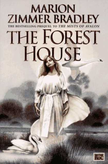Bestselling Sci-Fi/ Fantasy (2007) - The Forest House (The Mists of Avalon: Prequel) by Marion Zimmer Bradley