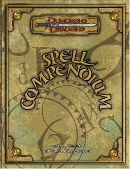 Bestselling Sci-Fi/ Fantasy (2007) - Spell Compendium (Dungeons & Dragons d20 3.5 Fantasy Roleplaying) by Matthew Ser
