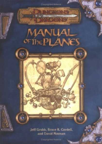 Bestselling Sci-Fi/ Fantasy (2007) - Manual of the Planes (Dungeon & Dragons d20 3.0 Fantasy Roleplaying) by Jeff Gru