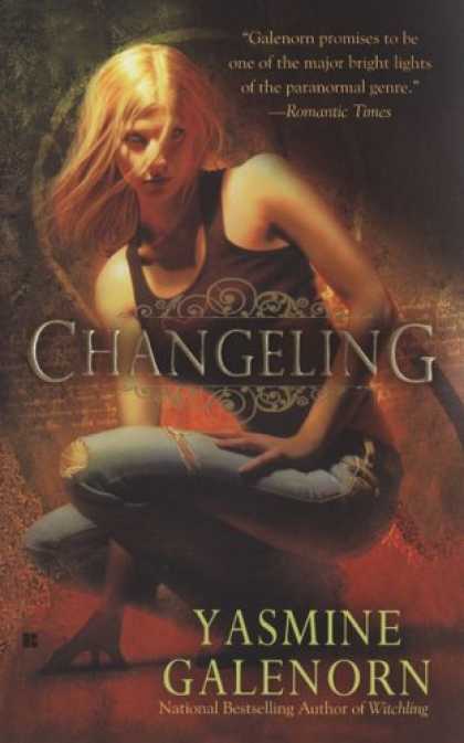Bestselling Sci-Fi/ Fantasy (2007) - Changeling (The Sisters of the Moon, Book 2) by Yasmine Galenorn