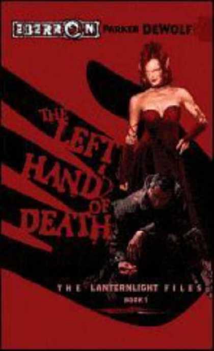 Bestselling Sci-Fi/ Fantasy (2007) - The Left Hand of Death: The Lanternlight Files, Book 1 (The Lanternlight Files)