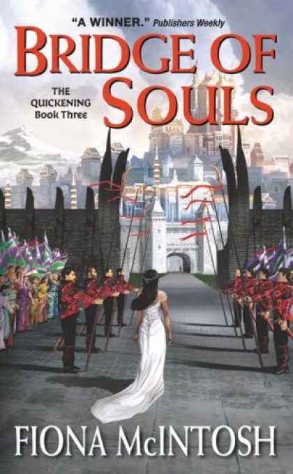 Bestselling Sci-Fi/ Fantasy (2007) - Bridge of Souls: The Quickening Book Three (Quickening) by Fiona Mcintosh