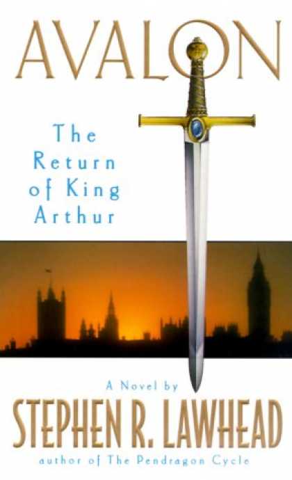 Bestselling Sci-Fi/ Fantasy (2007) - Avalon:: The Return of King Arthur by Stephen R. Lawhead