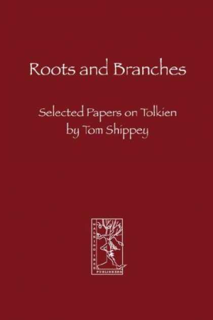 Bestselling Sci-Fi/ Fantasy (2007) - Roots and Branches by Tom, Shippey