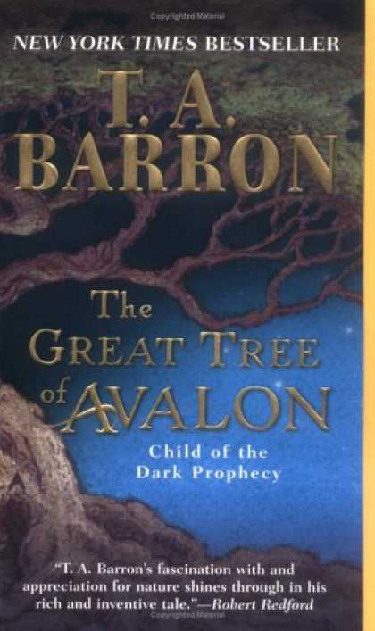 Bestselling Sci-Fi/ Fantasy (2007) - The Great Tree of Avalon 1: Child of the Dark Prophecy (The Great Tree of Avalon