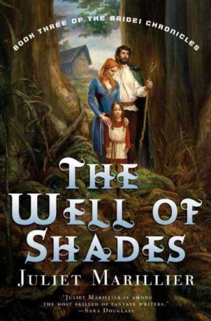Bestselling Sci-Fi/ Fantasy (2007) - The Well of Shades (Bridei Chronicles) by Juliet Marillier