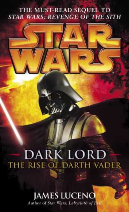 Bestselling Sci-Fi/ Fantasy (2007) - Dark Lord: The Rise of Darth Vader (Star Wars) by James Luceno