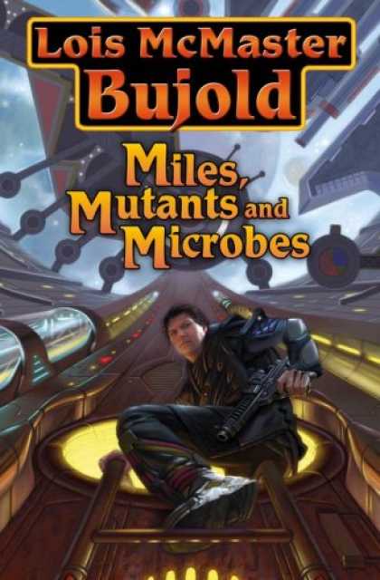Bestselling Sci-Fi/ Fantasy (2007) - Miles, Mutants and Microbes by Lois McMaster Bujold