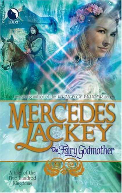 Bestselling Sci-Fi/ Fantasy (2007) - The Fairy Godmother: A Tale of the Five Hundred Kingdoms (Book 1) by Mercedes La