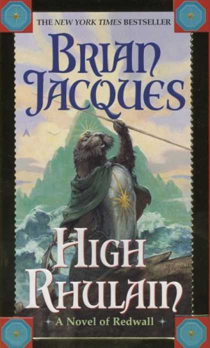Bestselling Sci-Fi/ Fantasy (2007) - High Rhulain (Redwall) by Brian Jacques