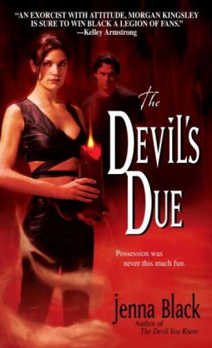 Bestselling Sci-Fi/ Fantasy (2008) - The Devil's Due (Morgan Kingsley, Book 3) by Jenna Black