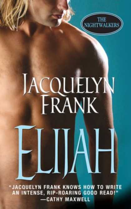 Bestselling Sci-Fi/ Fantasy (2008) - Elijah (The Nightwalkers, Book 3) by Jacquelyn Frank