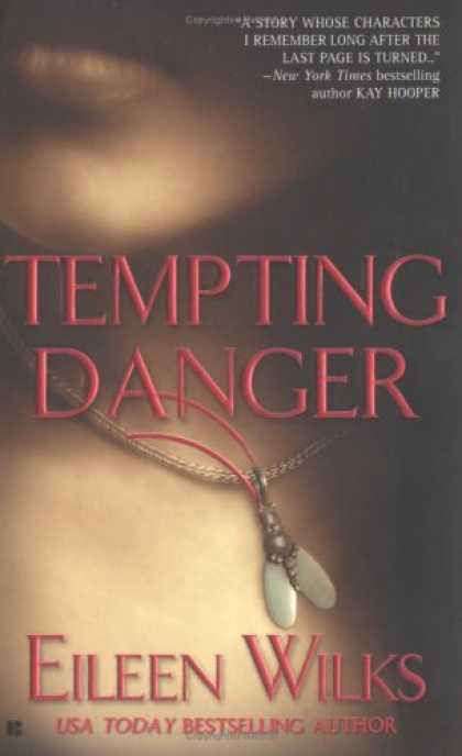 Bestselling Sci-Fi/ Fantasy (2008) - Tempting Danger (The World of the Lupi, Book 1) by Eileen Wilks