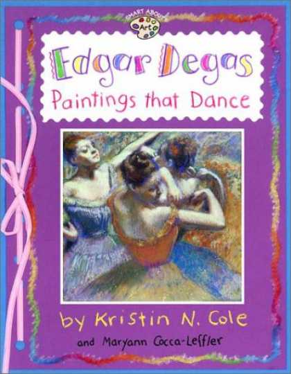 Books About Art - Edgar Degas: Paintings That Dance (GB) (Smart About Art)
