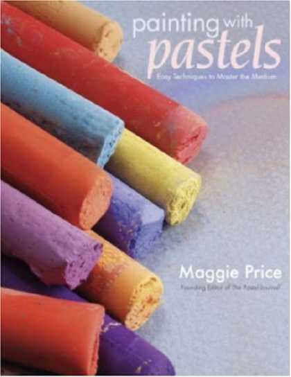 Books About Art - Painting with Pastels: Easy Techniques to Master the Medium