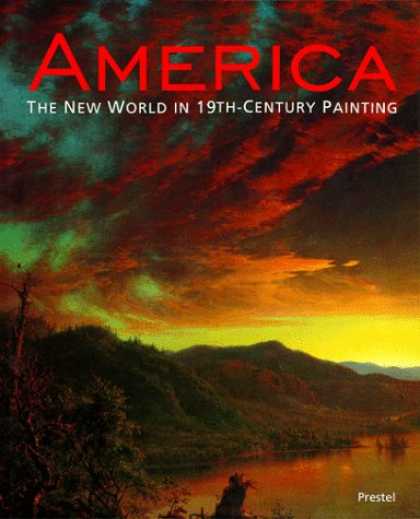 Books About Art - America: The New World in 19th-Century Painting (Prestel Art)