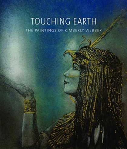 Books About Art - Touching Earth: The Paintings of Kimberly Webber