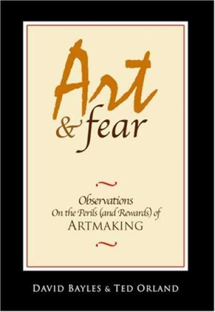 Books About Art - Art & Fear: Observations On the Perils (and Rewards) of Artmaking