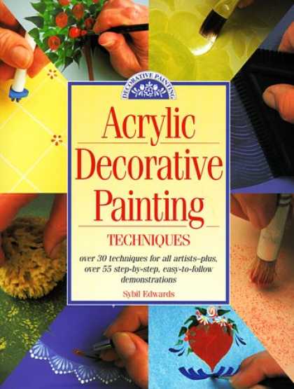Books About Art - Acrylic Decorative Painting Techniques: Discover the Secrets of Successful Decor
