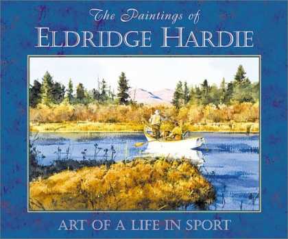 Books About Art - The Paintings of Eldridge Hardie - Art of a Life in Sport