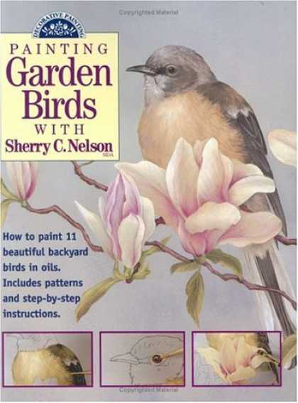 Books About Art - Painting Garden Birds with Sherry C. Nelson (Decorative Painting)