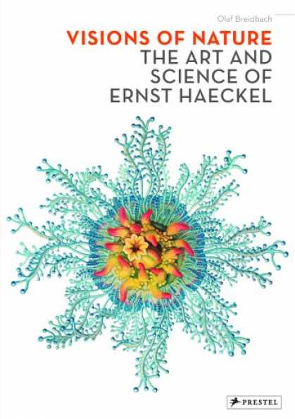 Books About Art - Visions of Nature: The Art And Science of Ernst Haeckel