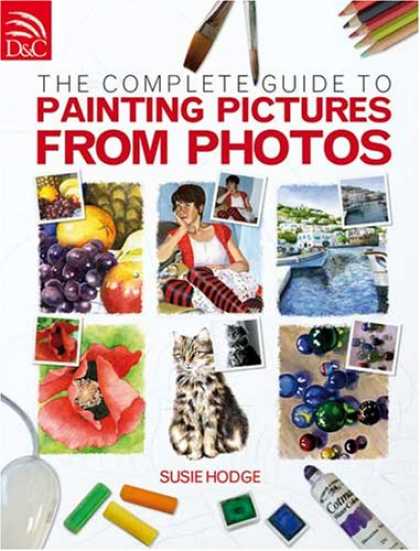 Books About Art - The Complete Guide To Painting Pictures From Photos