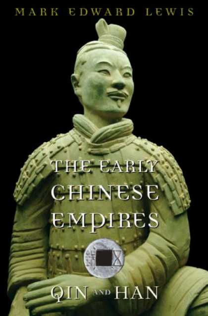 Books About China - The Early Chinese Empires: Qin and Han (History of Imperial China)