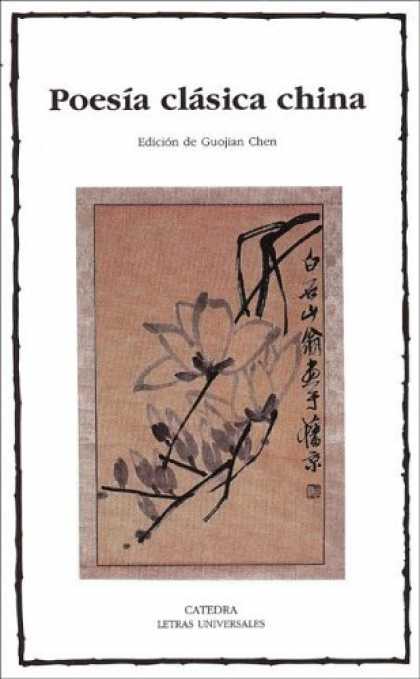 Books About China - Poesia Clasica China/ Classic Chinese Poetry (Letras Universales / Universal Wri