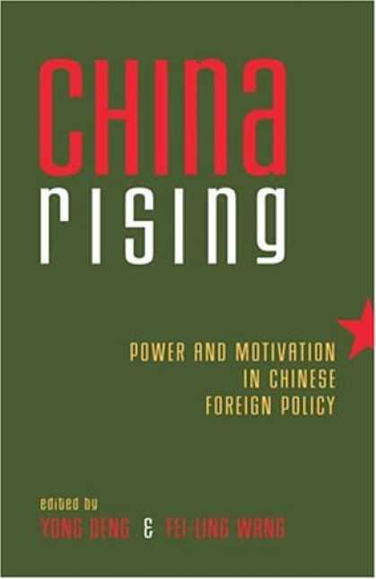 Books About China - China Rising: Power and Motivation in Chinese Foreign Policy (Asia in World Poli
