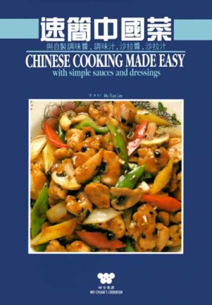 Books About China - Chinese Cooking Made Easy: With Simple Sauces and Dressings (Wei-chuans cookbook