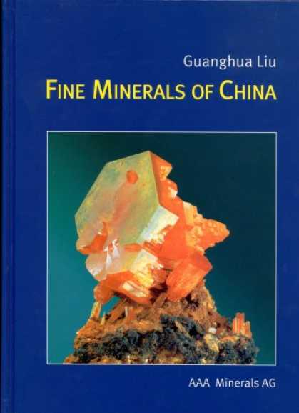 Books About China - Fine Minerals of China (A Guide to Chinese Mineral and Localities)