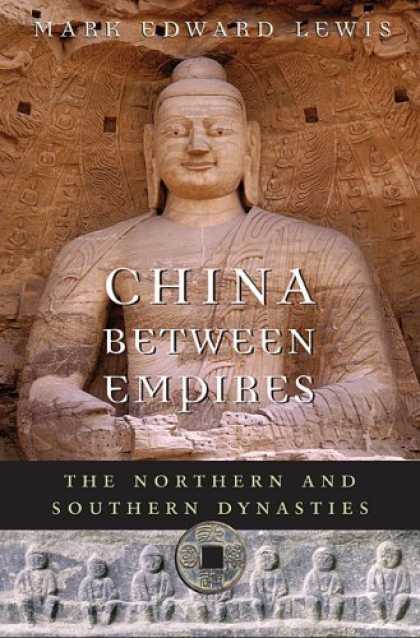 Books About China - China between Empires: The Northern and Southern Dynasties (History of Imperial