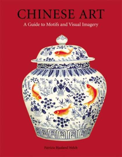 Books About China - Chinese Art: A Guide to Motifs and Visual Imagery