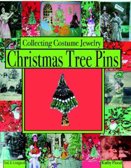 Books About Collecting - Collecting Costume Jewelry Christmas Tree Pins: Vol. I:  Unsigned