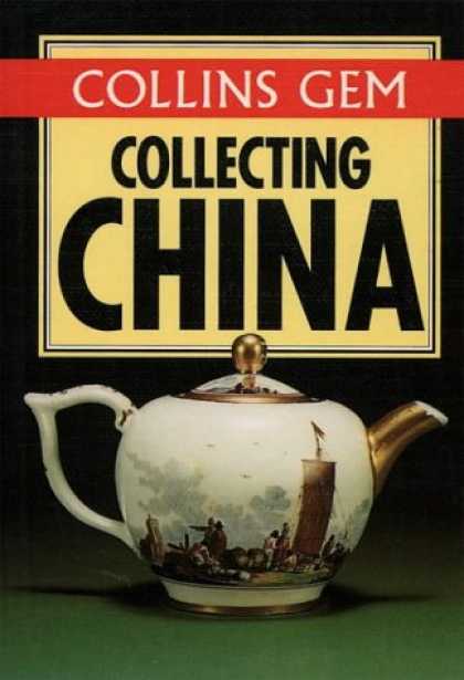 Books About Collecting - Collecting China (Collins Gem)