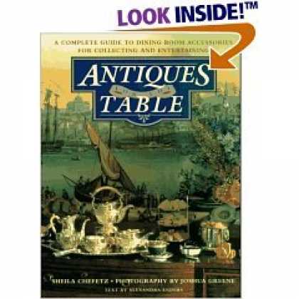 Books About Collecting - Antiques for the Table : A Complete Guide to Dining Room Accessories for Collect