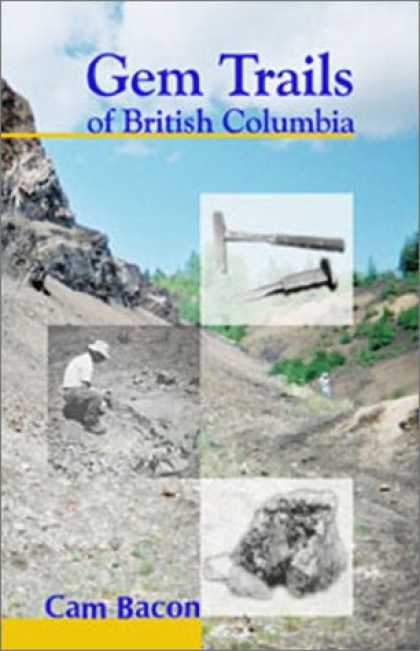 Books About Collecting - Gem Trails of British Columbia (Rock Collecting)