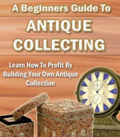 Books About Collecting - A Beginner's Guide To Antique Collecting