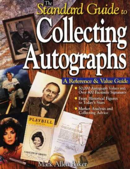 Books About Collecting - The Standard Guide to Collecting Autographs: A Reference & Value Guide