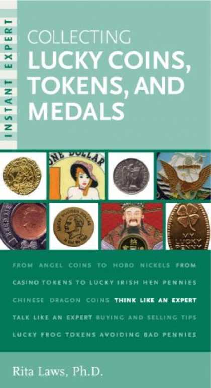 Books About Collecting - Instant Expert: Collecting Lucky Coins, Tokens, and Medals