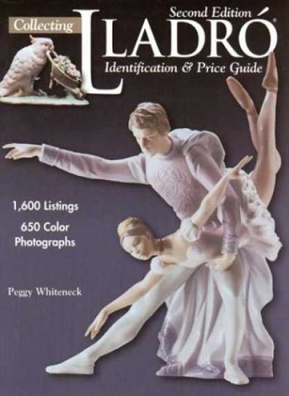 Books About Collecting - Collecting Lladro: Identification & Price Guide