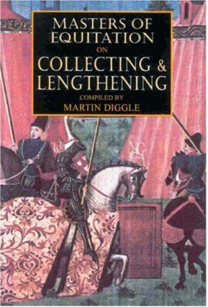 Books About Collecting - Masters of Equitation on Collecting and Lengthening (Masters of Equitation Serie