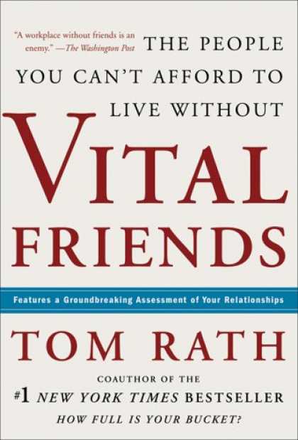 Books About Friendship - Vital Friends: The People You Can't Afford to Live Without