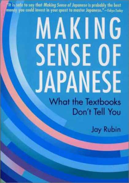 Books About Japan - Making Sense of Japanese: What the Textbooks Don't Tell You (Power Japanese Seri