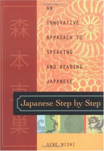 Books About Japan - Japanese Step by Step : An Innovative Approach to Speaking and Reading Japanese