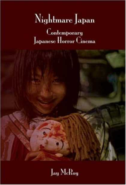 Books About Japan - Nightmare Japan: Contemporary Japanese Horror Cinema. (Contemporary Cinema)