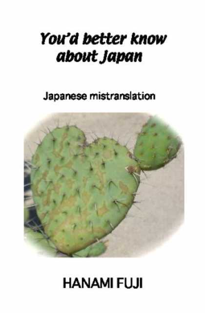 Books About Japan - You'd better know About Japan: Japanese mistranslation