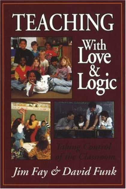 Books About Love - Teaching With Love and Logic: Taking Control of the Classroom