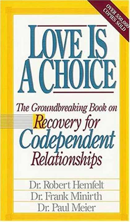Books About Love - Love Is A Choice Breaking The Cycle Of Addictive Relationships